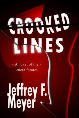 Crooked Lines by Meyer, Jeffrey F.