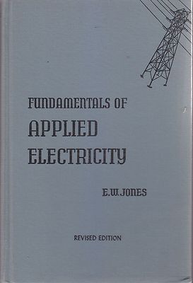 FUNDAMENTALS OF APPLIED  ELECTRICITY di Jones 1956 The Bruce Publishing Company