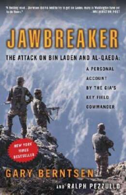 Jawbreaker: The Attack on Bin Laden and Al-Qaeda: A Personal Account by the CIA