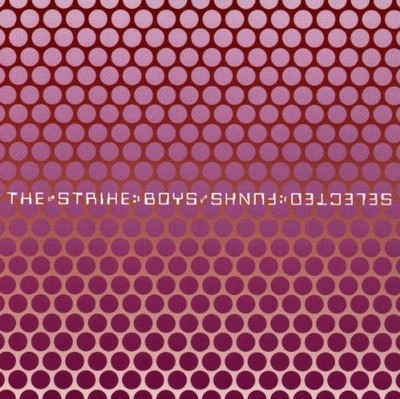 Strike Boys - Selected Funks - CD - G3z