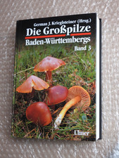 Die Großpilze Baden-Württembergs - Band 3 -...