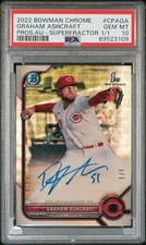 2022 BOWMAN CHROME AUTO GRAHAM ASHCRAFT SUPERFRACTOR 1/1 REDS PSA 10