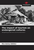 Rim Amina Saouli | The Impact Of Tourism On Endangered Cultures | Taschenbuch
