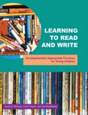 Learning to Read and Write : Developmentally Appropriate Practice