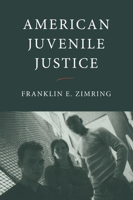 Franklin E. Zimring | American Juvenile Justice | Taschenbuch | Englisch (2005)