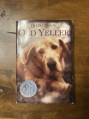 Old Yeller by Fred Gipson (2003, Trade Paperback)