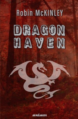 Dragonhaven von Robin McKinley und Morgane Caussarieu