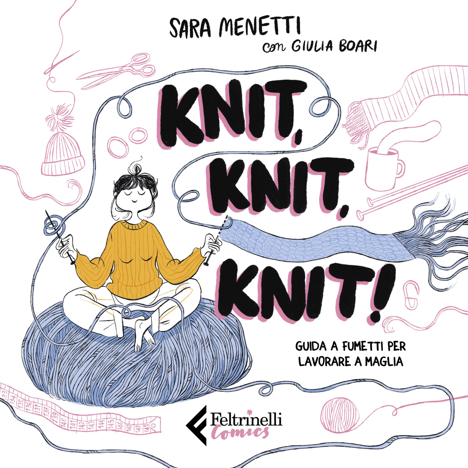 Libri Menetti Sara / Giulia Boari - Knit, Knit, Knit! Guida A Fumetti Per Lavora