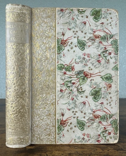 ANTIQUE 1897 UNCLE TOMS CABIN OR LIFE AMONG THE LOWLY BY HARRIET BEECHER STOWE