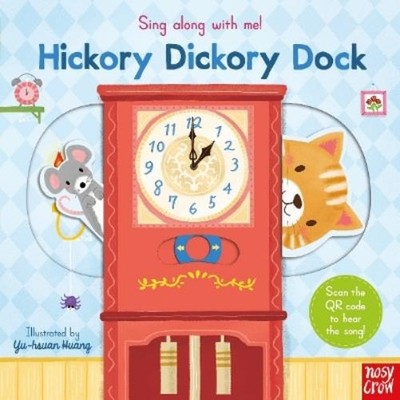 Yu-hsuan Huang Sing Along With Me! Hickory Dickory Dock (Kartonbuch)