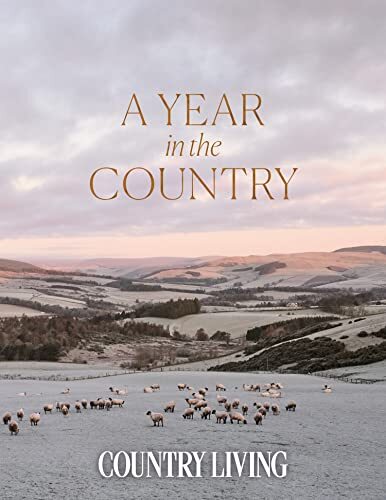 A Year In The Country The Editors Of Country Living - Image 6