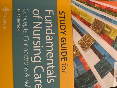 Study Guide for Fundamentals of Nursing Care : Concepts, Connections and Skills