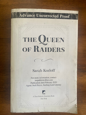 The Queen of Raiders by Sarah Kozloff: Advance Uncorrected Proof RARE