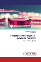 Yashpal Singh Narwaria (U. A.) | Fluoride And Fluorosis -A Major Problem | Buch