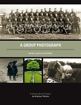 A group photograph, before, now & in-between by Tatham, Andrew Book The Fast
