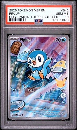 2026 POKEMON MEP FIRST PARTNER ILLUSTRATION COLLECTION #042 PIPLUP PSA 10