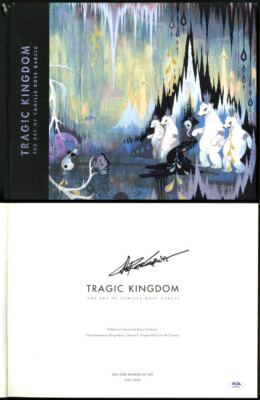 Camille Rose Garcia SIGNED Tragic Kingdom HC 1st Ed 1st Pr PSA/DNA AUTOGRAPHED