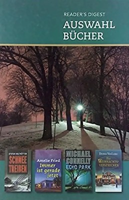 Reader's Digest Auswahlbücher: Schneetreiben/Immer ist gerade jetzt/Echo Park/Da