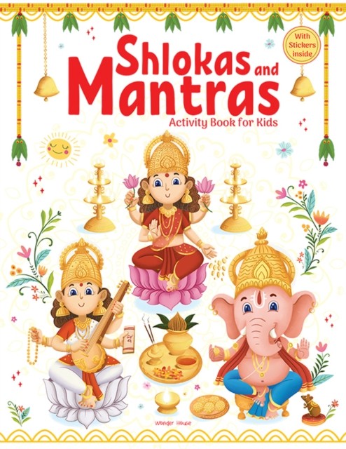 Shlokas and Mantras Activity Book for Kids by Wonder House Books (Hardback Book)