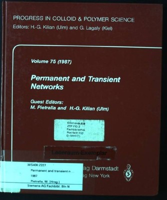 Permanent and Transient Networks Progress in Colloid and Polymer Science, Band 7
