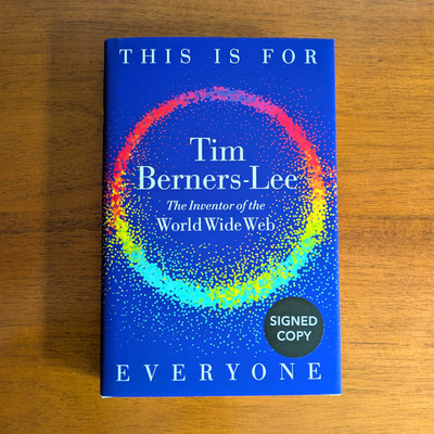Tim Berners-Lee SIGNED   This is for Everyone (First Edition, Hardcover 2025)