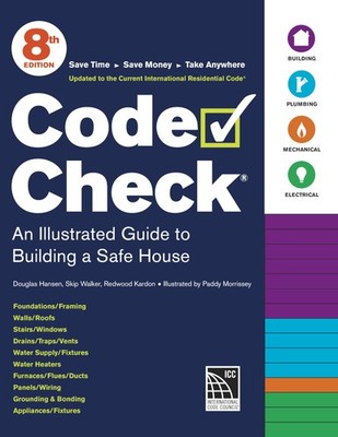 Code Check: An Illustrated Guide to Building a Safe House
