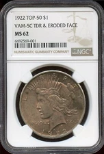 1922 Top-50 PEACE Silver Dollar VAM-5C TDR & Eroded Face NGC MS 62