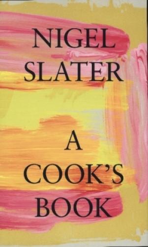 Thumbnail - A Cook's Book The Essential Nigel Slater 6356