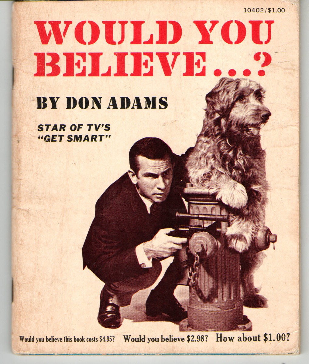 WOULD YOU BELIEVE DON ADAMS PAPERBACK (1966) GET SMART MAXWELL