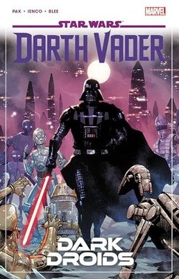 			Star Wars: Darth Vader By Greg Pak Vol. 8, Pak, Ienco 9781302954758 New..		