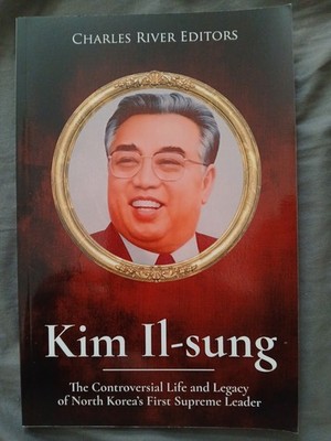Kim il-Sung: the Controversial Life and Legacy of North Korea's  Charles River 