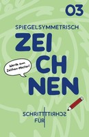 Zeichenbuch Spiegelsymmetrisch Zeichnen Lernen Ab 6 Jahre, Schritt FüR Schritt