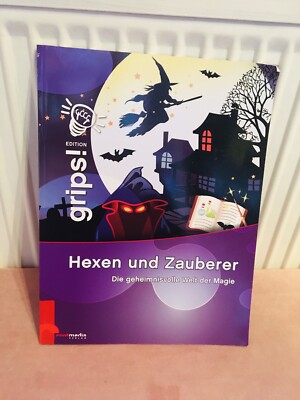 Hexen und Zauberer - die geheimnisvolle Welt der Magie