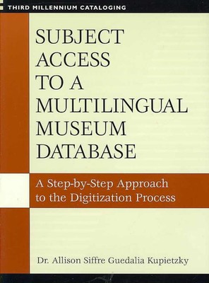 Subject Access to a Multilingual Museum Database: A Step-by-Step Approach to the