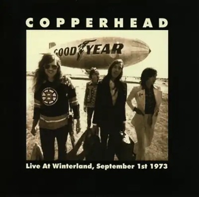 Copperhead - Live At Winterland,September 1st 1973