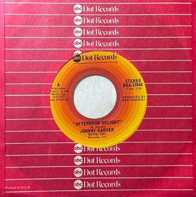 JOHNNY CARVER * ''Afternoon Delight'' / ''Double'' * UNPLAYED MINT * NOS * VINYL