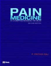 PAIN MEDICINE: A COMPREHENSIVE REVIEW By P. Prithvi Raj *Excellent Condition*