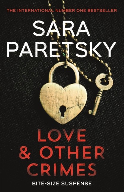 Love and Other Crimes by Sara Paretsky (Paperback Book)