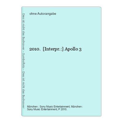2010. [Interpr.:] Apollo 3