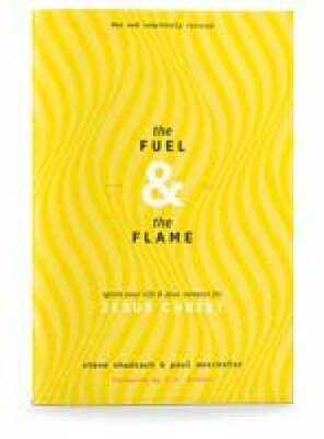 The Fuel & The Flame, Ignite your life & your campus for  - VERY GOOD