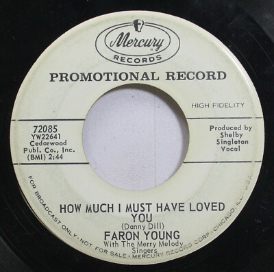 Country 45 Faron Young - How Much I Must Have Loved You / The Yellow Bandana On