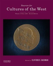 Sources for Cultures of the West: Volume 1: To 1750 by Backman, Clifford R.