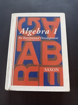 Saxon Publishers Saxon Math Algebra 1 3rd Ed Textbook HC 1997 ISBN 1-56577-134-6