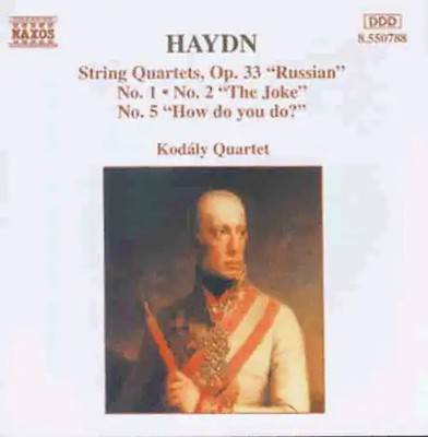 Kodaly-Quartett - Haydn Streichquartette Op. 33 1, 2 und 5 KO