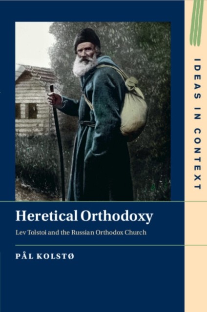 Heretical Orthodoxy by Pal  Kolstø PAPERBACK 9781009260411