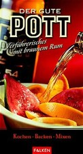 Der Gute Pott - Verführerisches mit braunem Rum