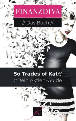 50 Trades of KatEUR Dein Aktien-Guide Katja Eckardt Taschenbuch Finanzdiva 84 S.