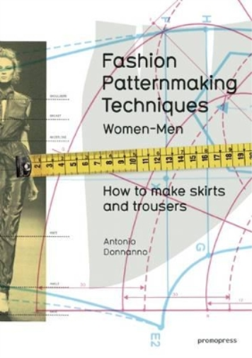 Antonio Donnanno Fashion Patternmaking Techniques (Tascabile)