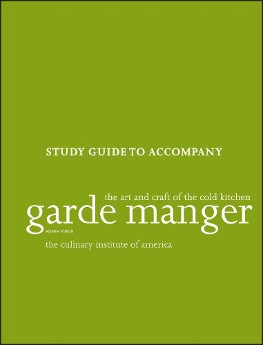 Garde Manger: The Art and Craft of the Cold Kitchen, 4e Study... - 9781118173633