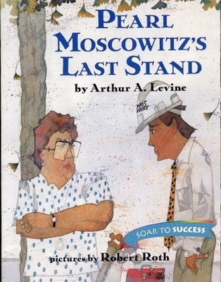 Pearl Moscowitz's Last Stand (Houghton Mifflin Soar to Success, Level 7) by ...